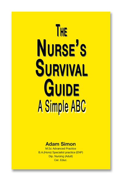 The Nurse's Survival Guide