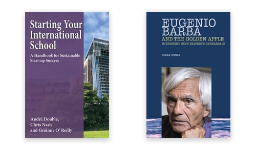 Covers of Starting Your International School and Eugenio Barba and the Golden Apple